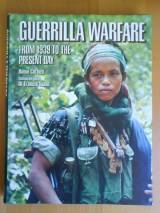 Guerrilla Warfare From 1939 To The Present Day